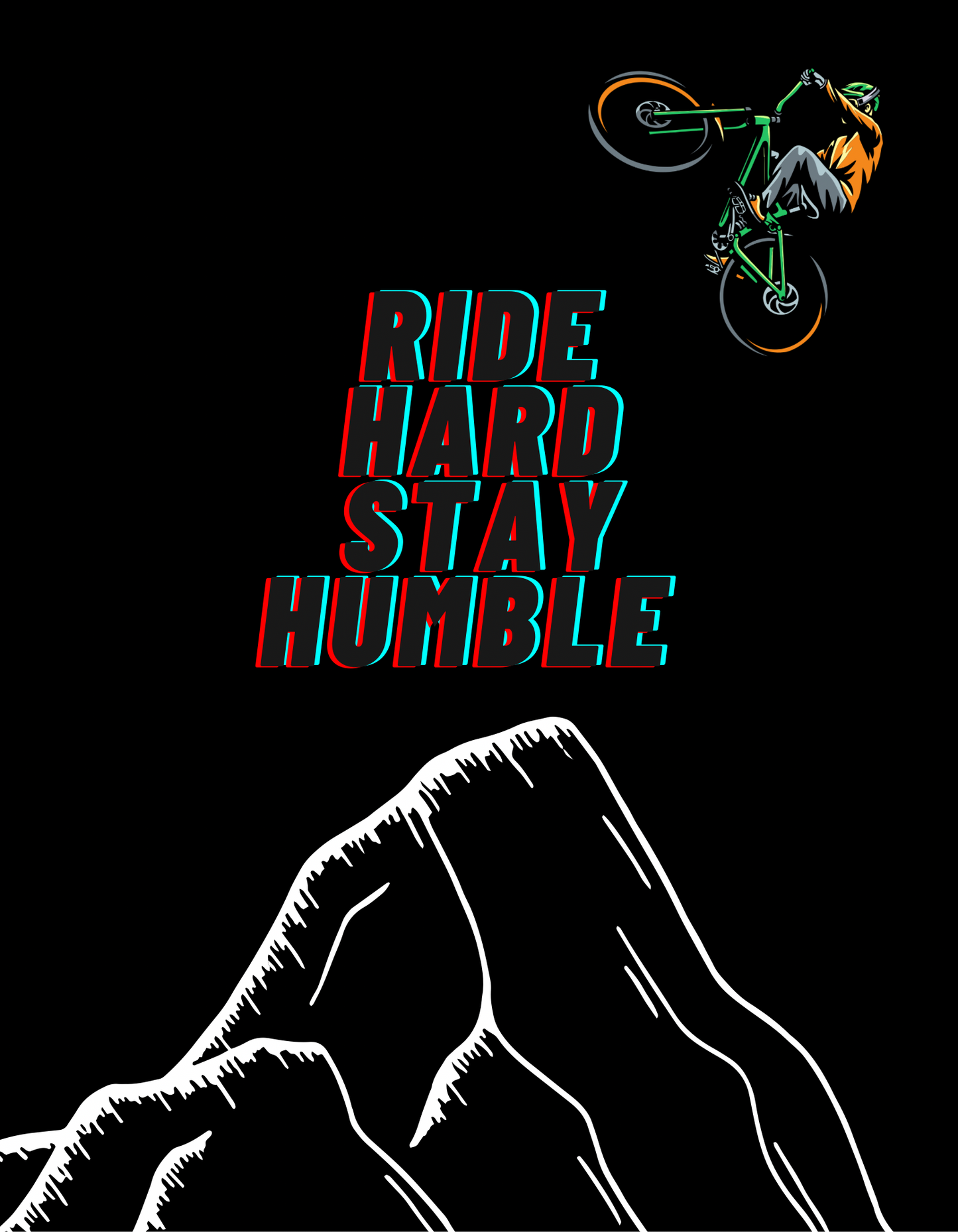 RIDE HARD STAY HUMBLE